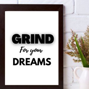 Digital Art "Grind For Your Dreams" Wall Art